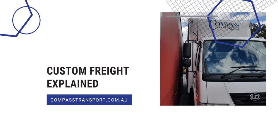 custom-freight-explained